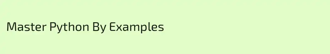 Master Python By Examples